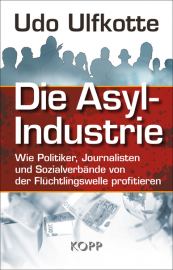 Die Asyl-Industrie