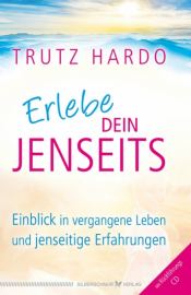 Erlebe dein Jenseits