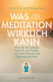 Was Meditation wirklich kann